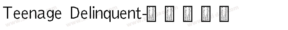 Teenage Delinquent字体转换